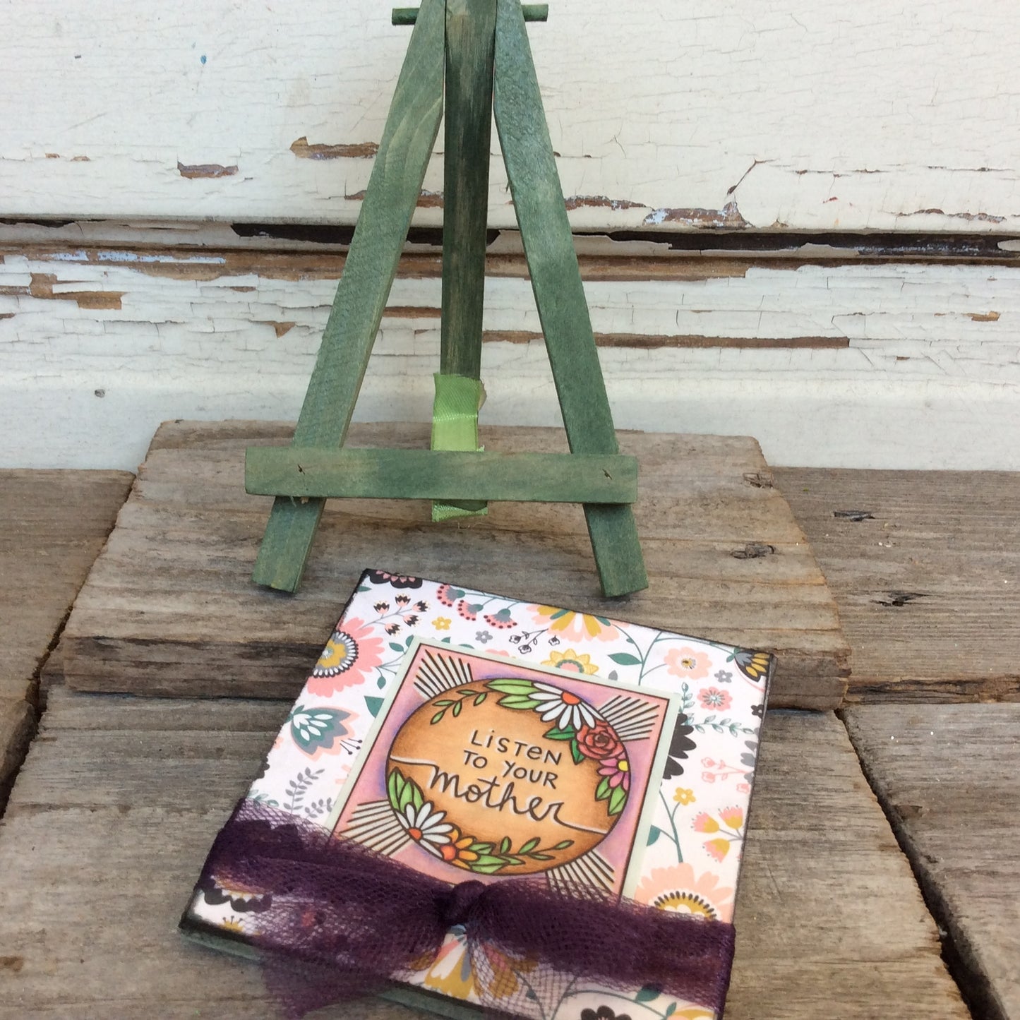 AGD Mom Day Gift - Listen to Your Mother Easel Display