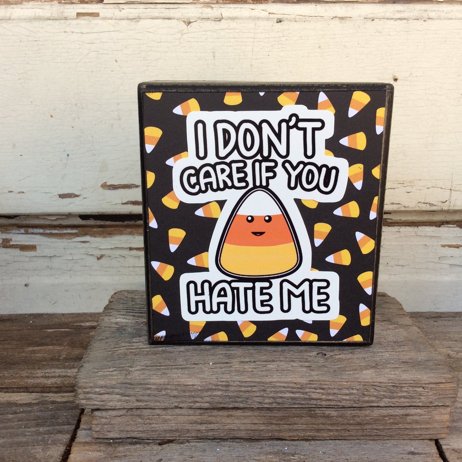 AGD Halloween Decor - I Don't Care Hate Me Candy Corn Box Sign