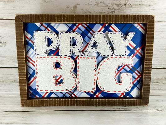 AGD Patriotic Decor - July 4th Memorial Day Pray Big Inset Box Sign