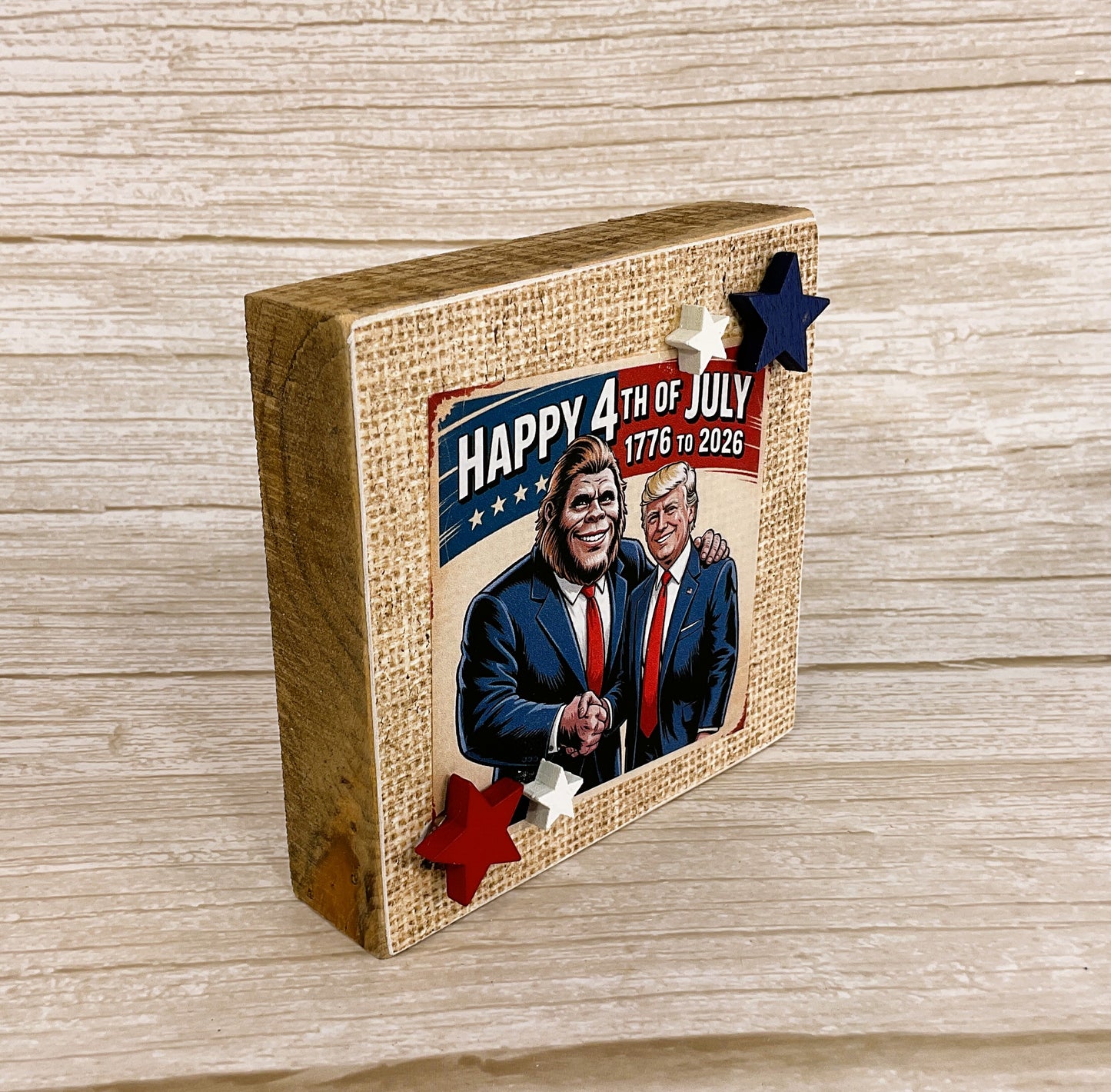 AGSD Patriotic Decor - July 4th Bigfoot Trump 250 Years Birthday SM Block Sign