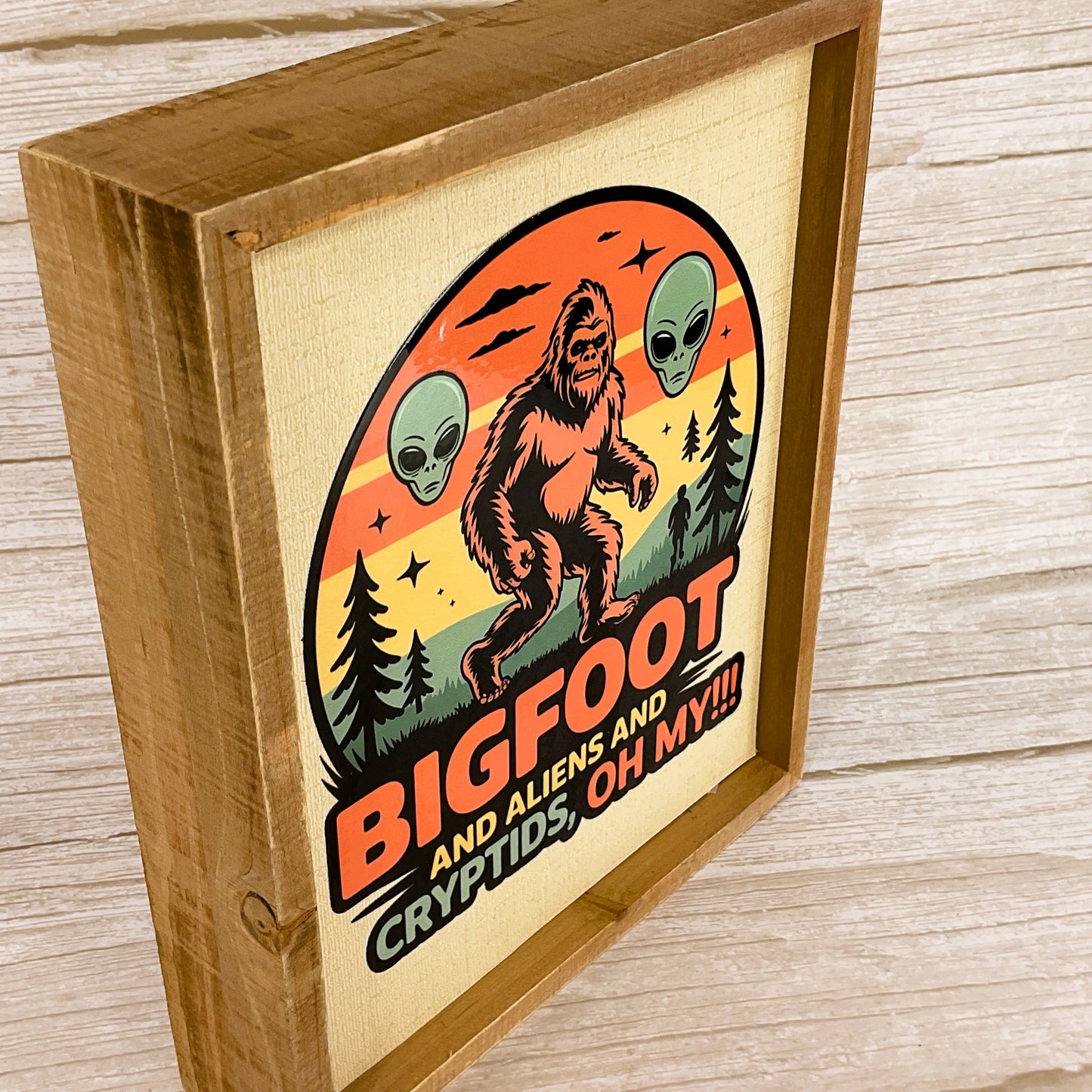 AGSD Home Decor - Bigfoot Aliens Cyrtids Oh My Inset Box Sign Beige