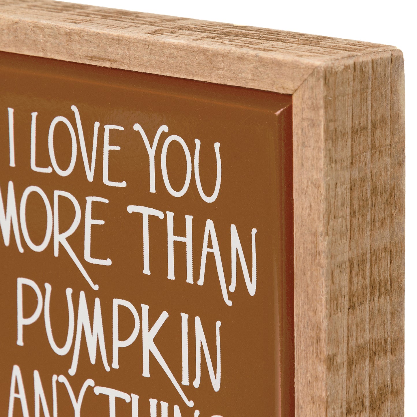 PBK Fall Decor - Love You More Than Pumpkin Anything Small Tier Tray Sign