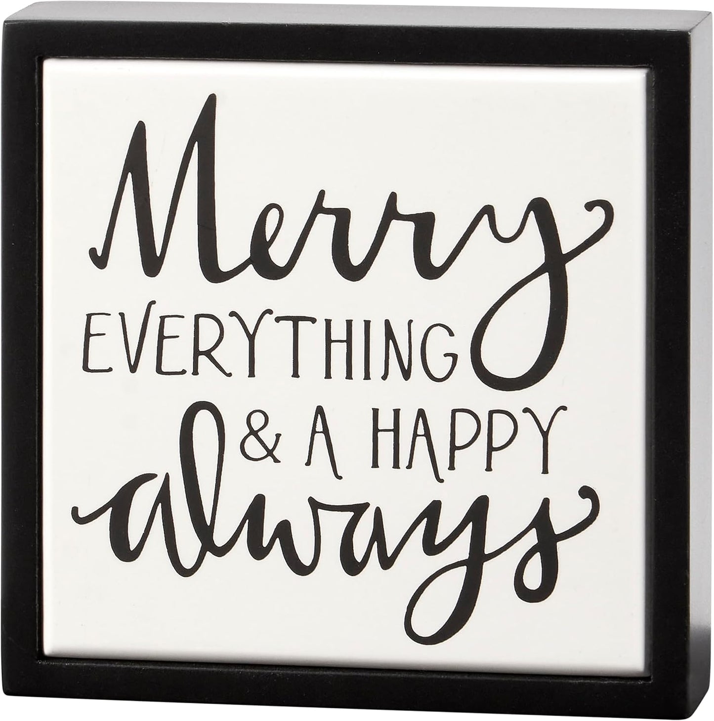 PBK Christmas Decor - Merry Everything Happy Always Box Sign