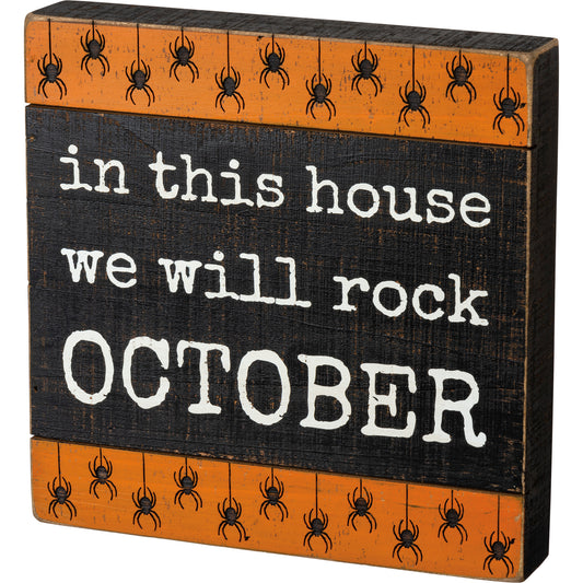 PBK Halloween Decor - In This House We Rock October Box Sign