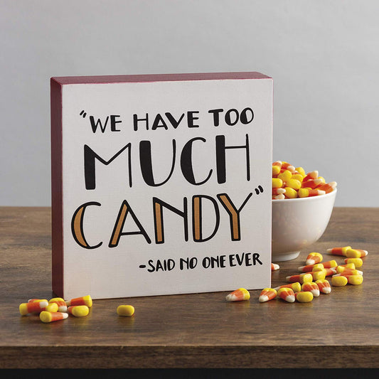 PBK Halloween Decor - We Have Too Much Candy Box Sign