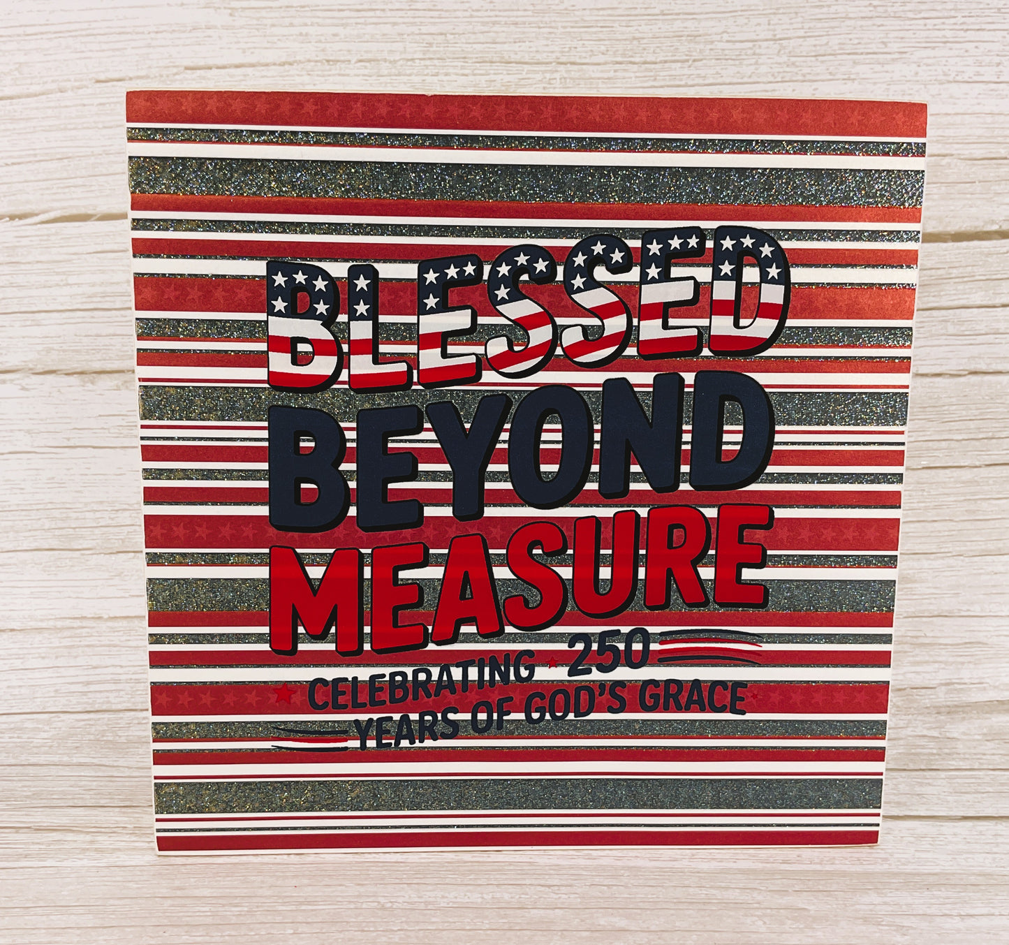 AGSD Patriotic Decor – Blessed God's Grace July 4th 250th Birthday Sign