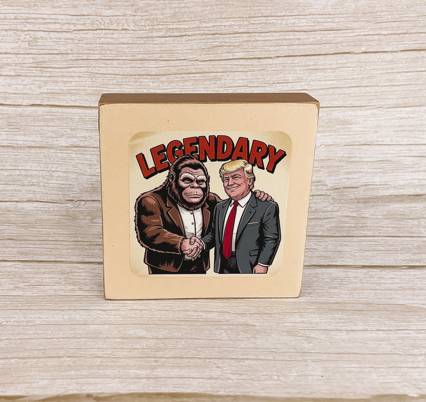 Bigfoot Trump "Legendary" Small Block Sign — Handcrafted Novelty Home Decor with Easel Stand