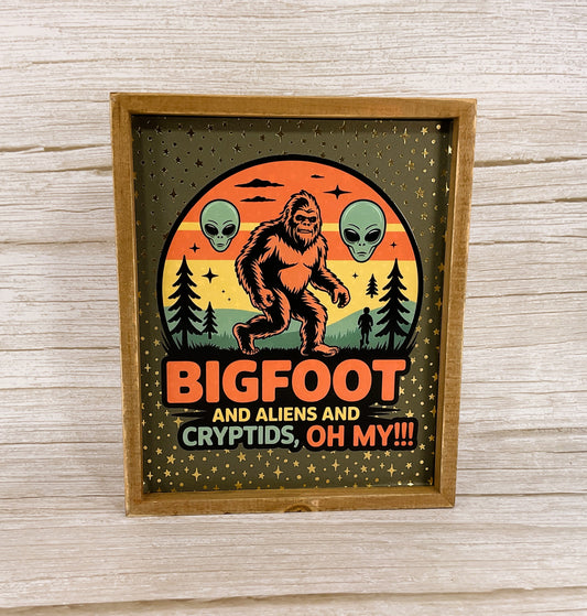 AGSD Home Decor - Bigfoot Aliens Cyrtids Oh My Inset Box Sign BLK
