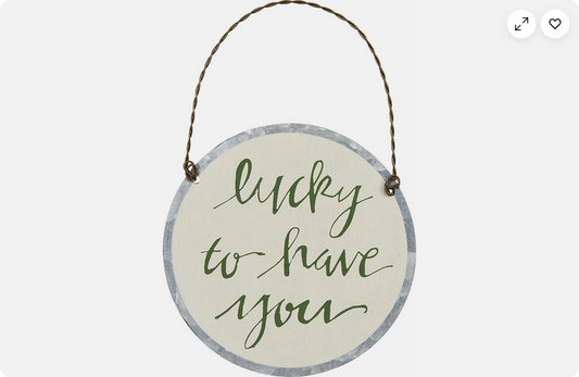 PBK St Patricks Day - Lucky to Have You Small Tin Ornament