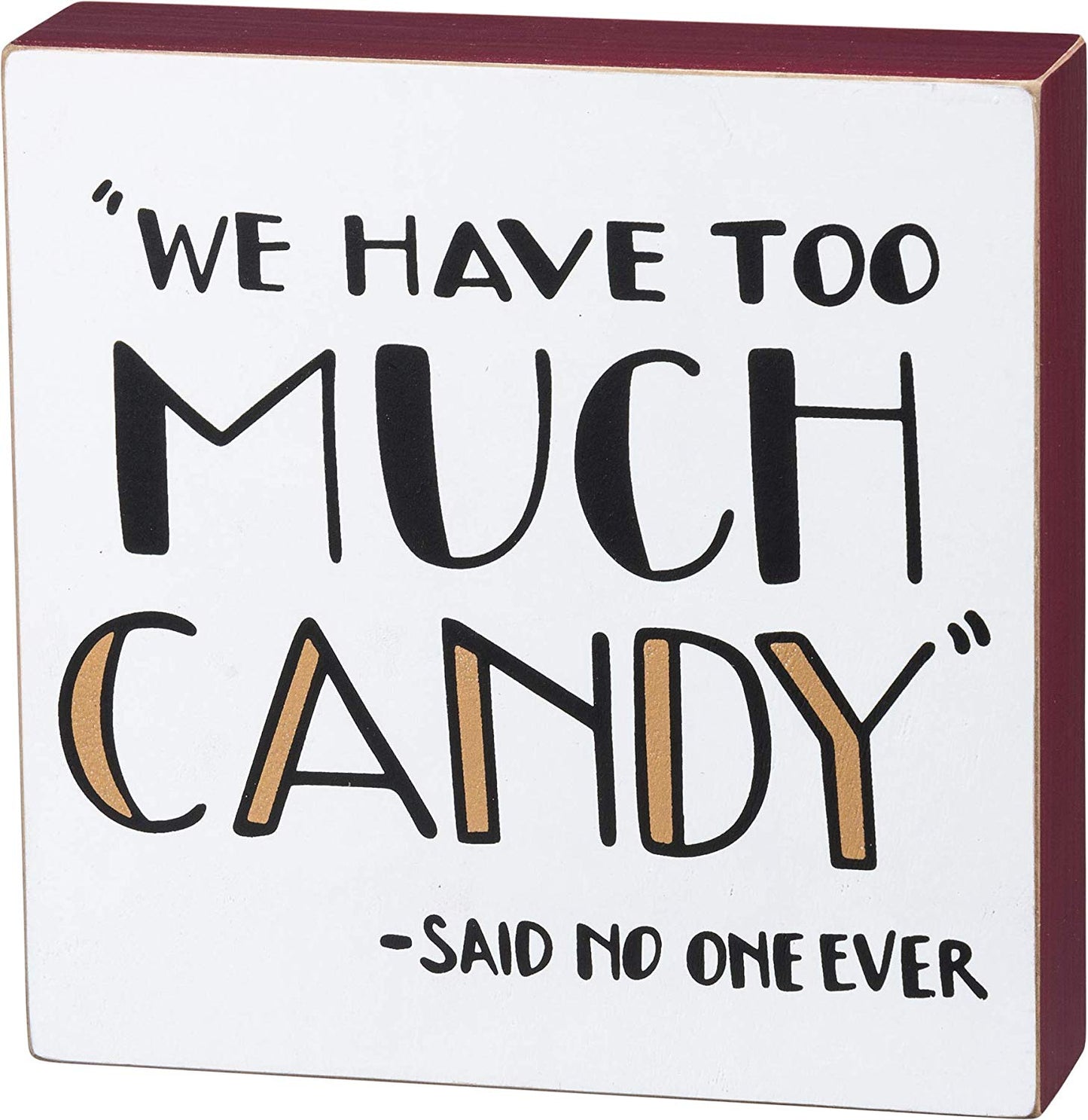 PBK Halloween Decor - We Have Too Much Candy Box Sign
